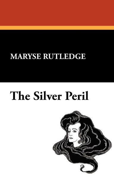 The Silver Peril