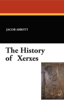 The History of Xerxes