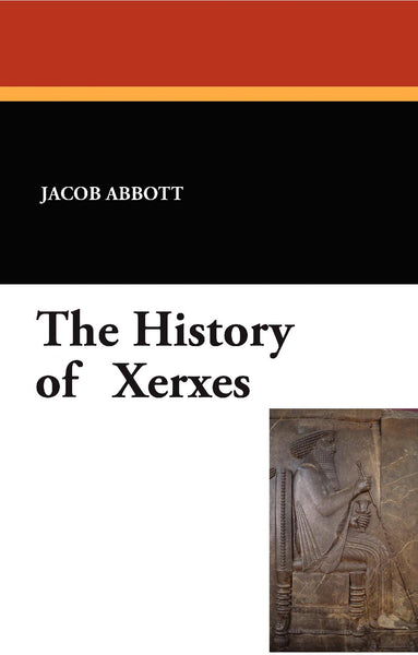 The History of Xerxes