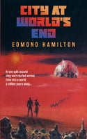 City at World's End, by Edmond Hamilton (paperback)