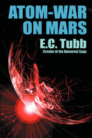 Atom-War on Mars, by E.C. Tubb (paperback)