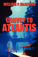 Convoy to Atlantis, by William P. McGivern (paperback)