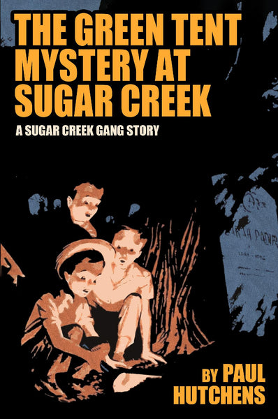 The Green Tent Mystery at Sugar Creek